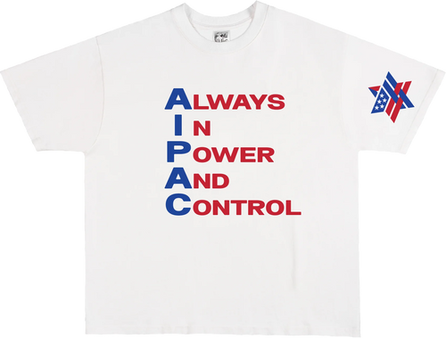 Third Rail AIPAC 'Always In Power And Control' t-shirt — flat lay product photo, political graphic tee