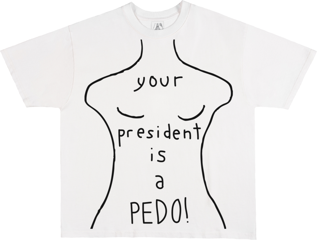 Third Rail 'Your President Is A Pedo' t-shirt — flat lay product photo, political graphic tee