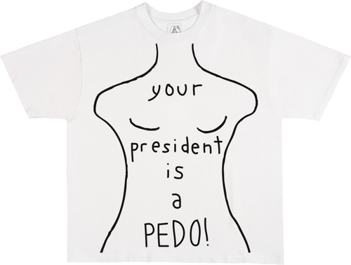 Third Rail 'Your President Is A Pedo' t-shirt — flat lay product photo, political graphic tee
