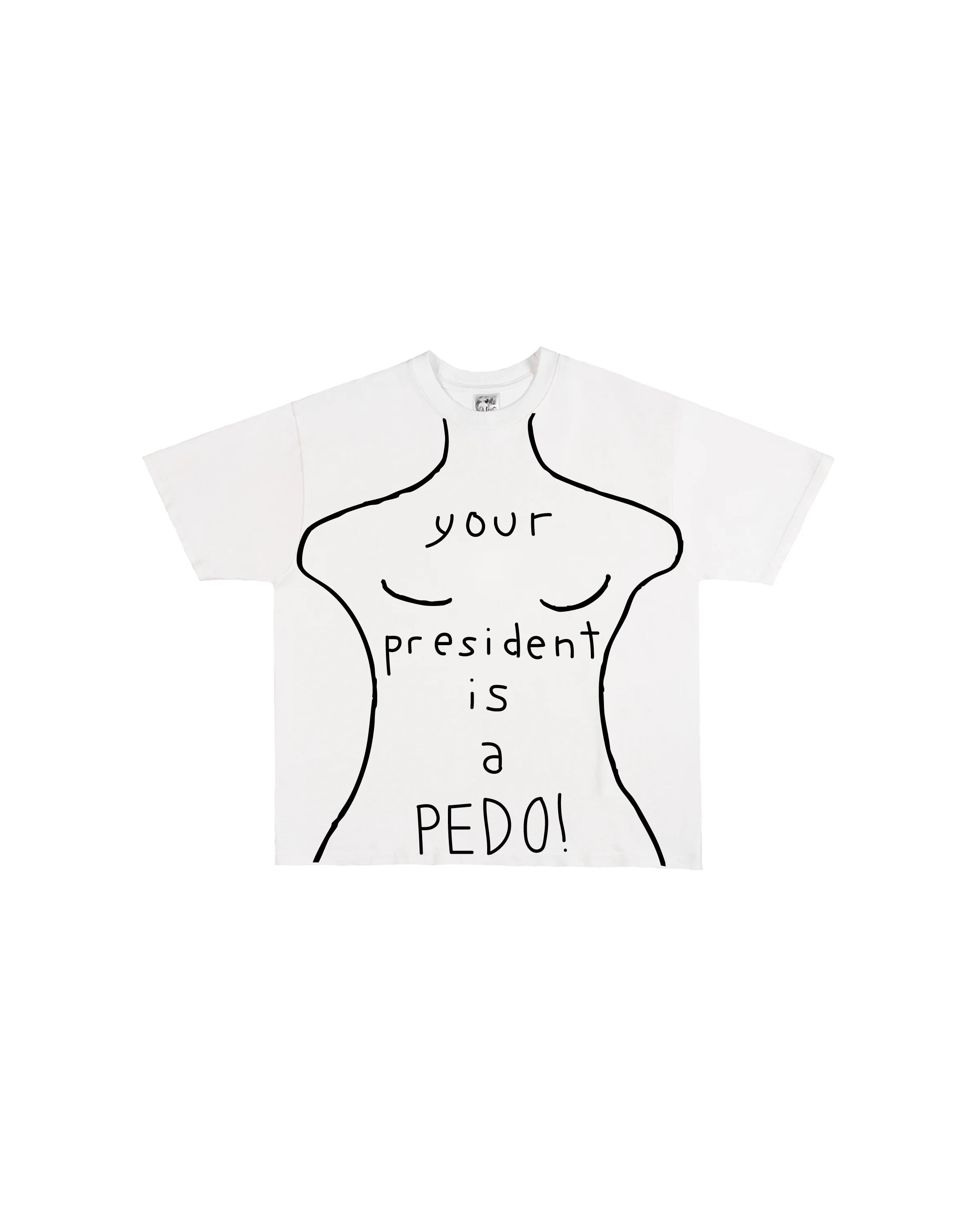 Third Rail 'Your President Is A Pedo' t-shirt — front view, Trump–Epstein letter political graphic tee